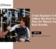 Best Gym Workout Plan for Muscle Gain: Build Strength the Right Way