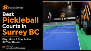 Best Pickleball Courts in Surrey BC